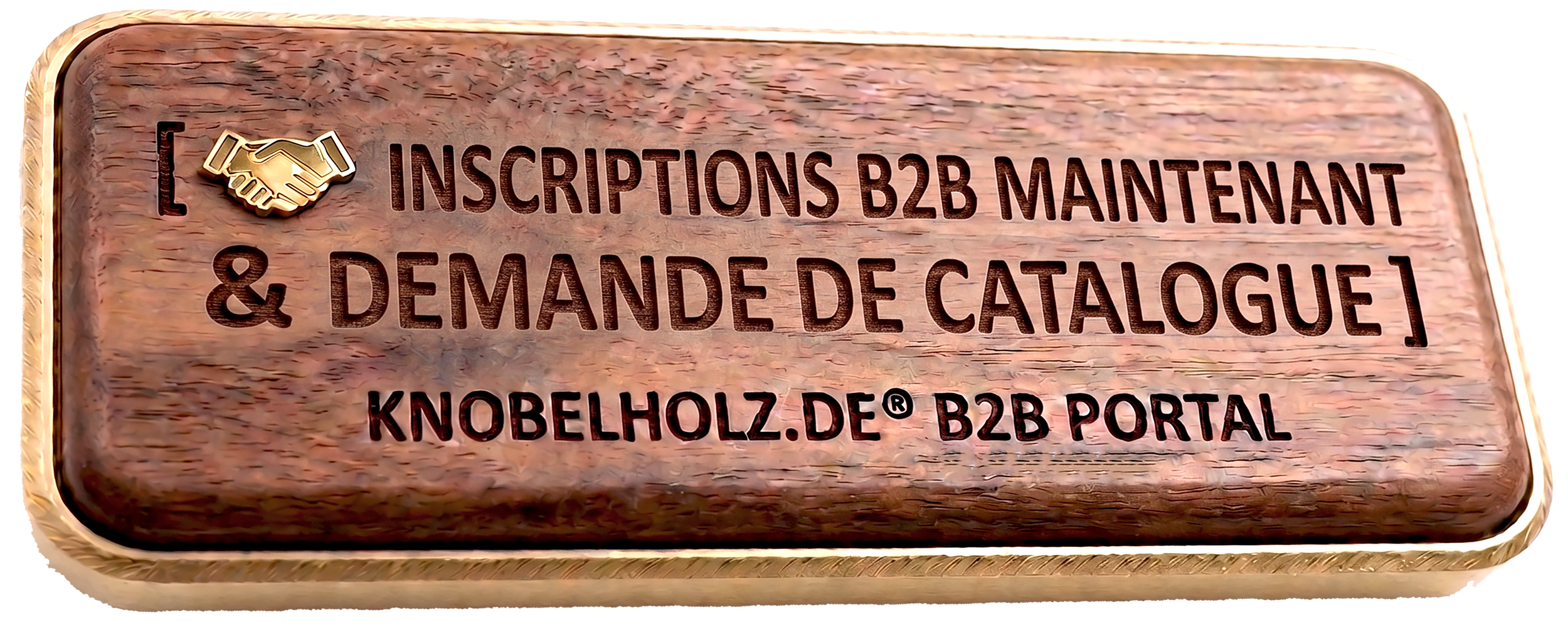 Inscrivez-vous ici si vous êtes client B2B et consultez le catalogue de vente en gros de Knobelholz.